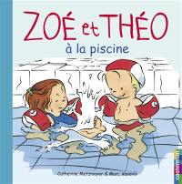 Zoé et Théo. Vol. 10. Zoé et Théo à la piscine