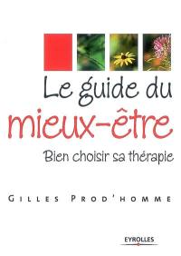 Le guide du mieux-être : bien choisir sa thérapie