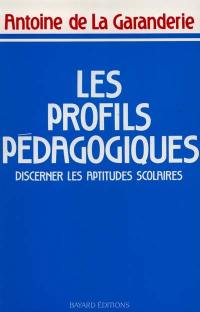 Les Profils pédagogiques : discerner les aptitudes scolaires