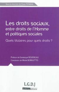 Les droits sociaux, entre droits de l'homme et politiques sociales : quels titulaires pour quels droits ?