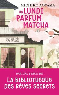 Un lundi parfum matcha