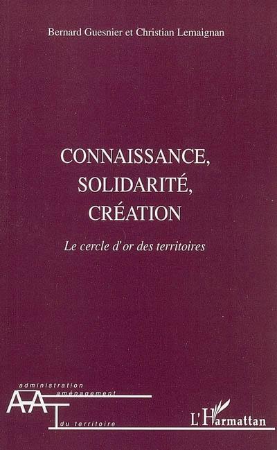 Connaissance, solidarité, création : le cercle d'or des territoires