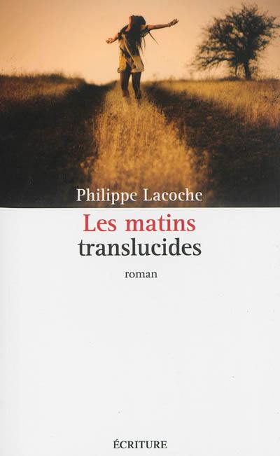 Les matins translucides