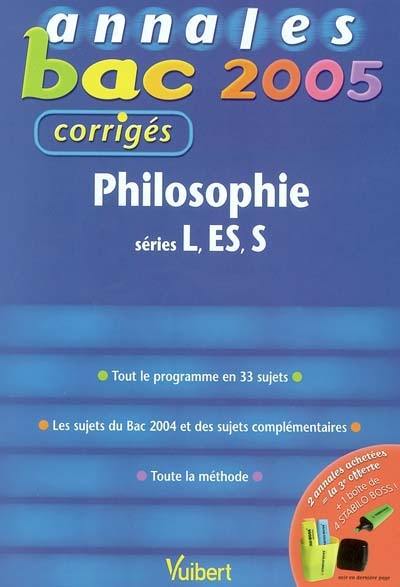 Philosophie séries L, ES, S : tout le programme en 33 sujets, les sujets du bac 2004 et des sujets complémentaires, toute la méthode