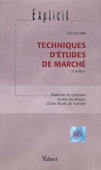 Techniques d'études de marché : maîtriser et conduire toutes les étapes d'une étude de marché