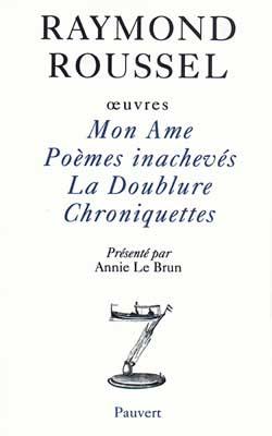 Oeuvres. Vol. 1. Mon âme. Poèmes inachevés. La Doublure