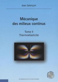 Mécanique des milieux continus. Vol. 2. Thermoélasticité