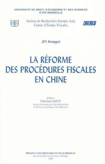 La réforme des procédures fiscales en Chine