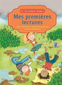 Mes premières lectures, CP, 1re primaire, niveau 2 : deux histoires captivantes pour les lecteurs débutants