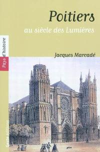 Poitiers au siècle des Lumières