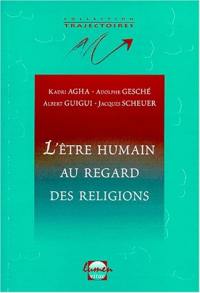 L'être humain au regard des religions : hindouisme et bouddhisme, judaïsme, christianisme, islam