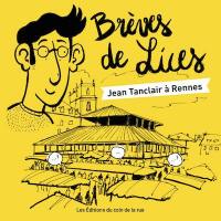 Brèves des Lices : Jean Tanclair à Rennes