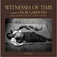 Flor Garduno Witnesses of Time