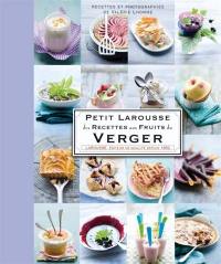 Petit Larousse des recettes aux fruits du verger