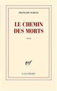 Le chemin des morts : récit