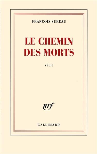 Le chemin des morts : récit