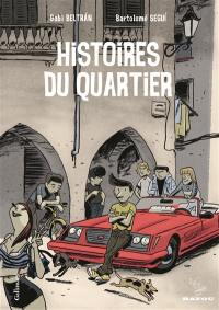 Histoires du quartier. Vol. 1