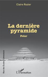 La dernière pyramide : polar