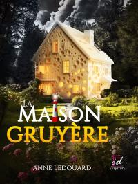 LA MAISON GRUYERE