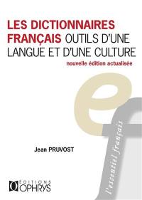 Les dictionnaires français : outils d'une langue et d'une culture