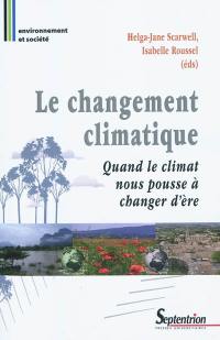 Le changement climatique : quand le climat nous pousse à changer d'ère