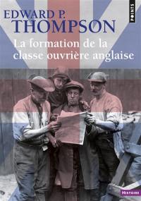 La formation de la classe ouvrière anglaise