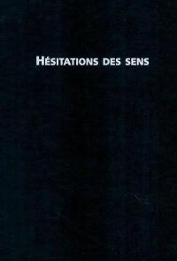 Hésitations des sens : Jean-François Guiton : exposition, Centre d'Art Contemporain de Basse-Normandie, du 21 février au 12 avril 1998