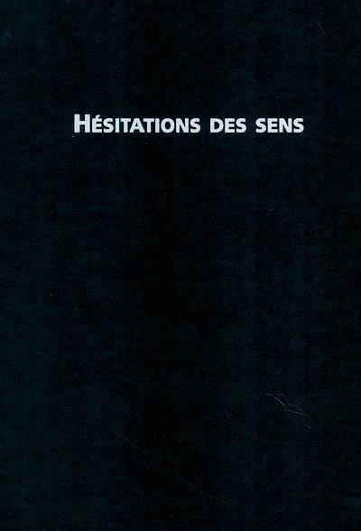 Hésitations des sens : Jean-François Guiton : exposition, Centre d'Art Contemporain de Basse-Normandie, du 21 février au 12 avril 1998