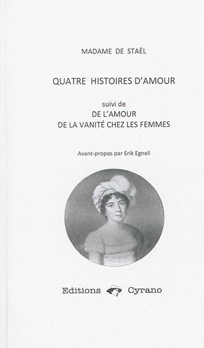 Quatre histoires d'amour. De l'amour de la vanité chez les femmes