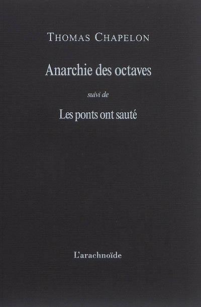 Anarchie des octaves. Les ponts ont sauté