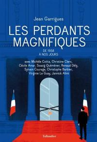 Les perdants magnifiques : de 1958 à nos jours