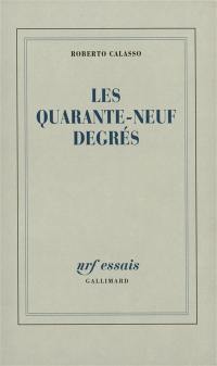 Les quarante-neufs degrés