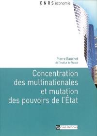 Concentration des multinationales et mutation des pouvoirs de l'Etat