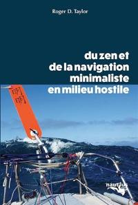 Du zen et de la navigation minimaliste en milieu hostile