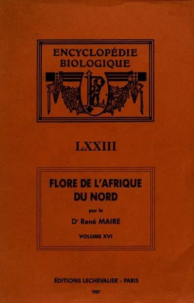 Flore de l'Afrique du Nord : Maroc, Algérie, Tunisie, Tripolitaine, Cyrénaïque et Sahara. Vol. 16. Dycotyledonae : rosales, leguminosae, mimosoideae, caesalpinoideae, papilionoideae