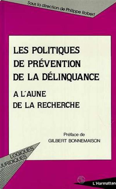 Les Politiques de prévention de la délinquance à l'aune de la recherche : un bilan international