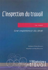 L'inspection du travail : une expérience du droit