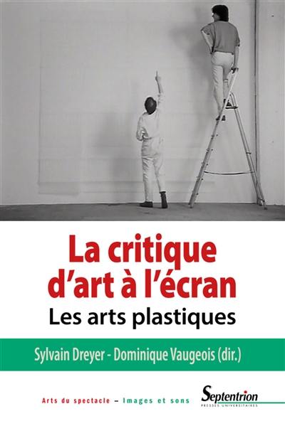 La critique d'art à l'écran. Les arts plastiques