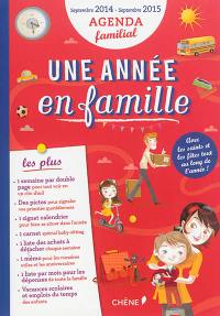 Une année en famille : agenda familial : septembre 2014-septembre 2015