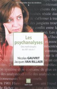 Les psychanalyses : des mythologies du XXe siècle ?