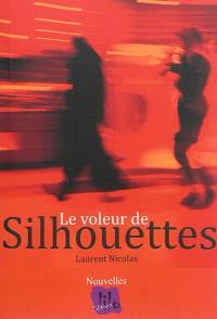 Le voleur de silhouettes