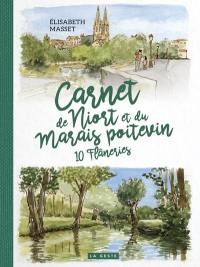 Carnet de Niort et du marais poitevin : 10 flâneries