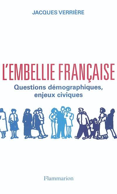 L'embellie française : questions démographiques, enjeux civiques