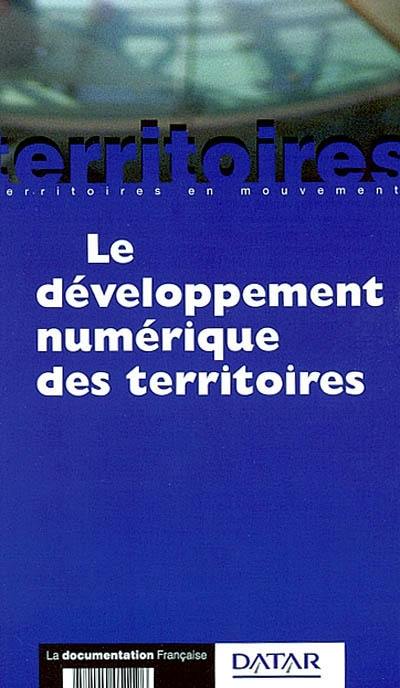 Le développement numérique des territoires