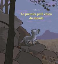 Le premier petit chien du monde