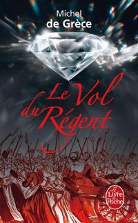 Le vol du Régent