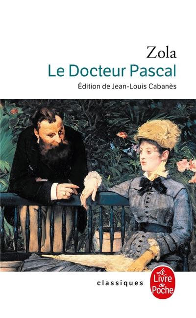 Les Rougon-Macquart. Vol. 20. Le docteur Pascal