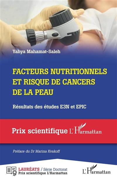 Facteurs nutritionnels et risque de cancers de la peau : résultats des études E3N et Epic