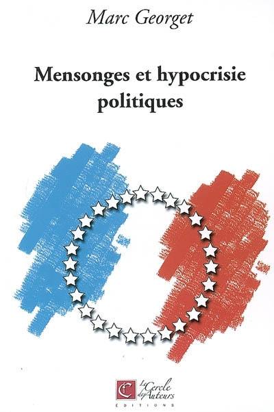 Mensonges et hypocrisie politiques