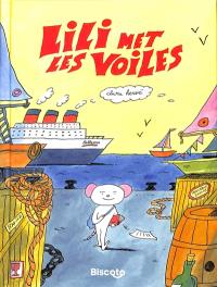 Lili met les voiles : l'aventure coûte que coûte